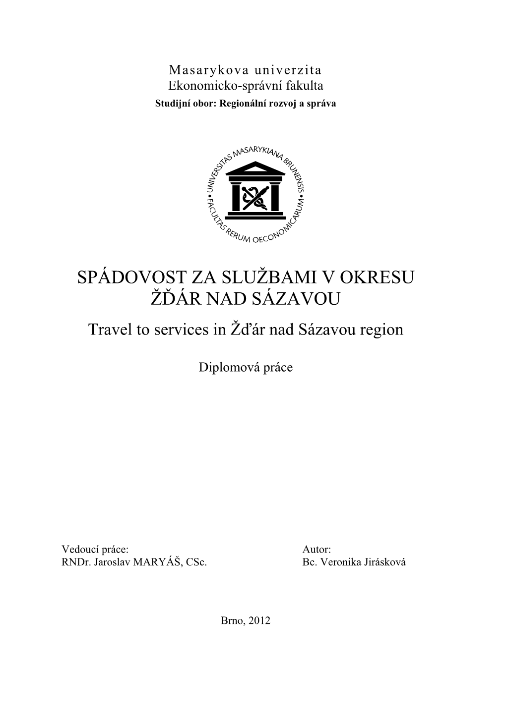 Spádovost Za Službami V Okresu Žďár Nad Sázavou