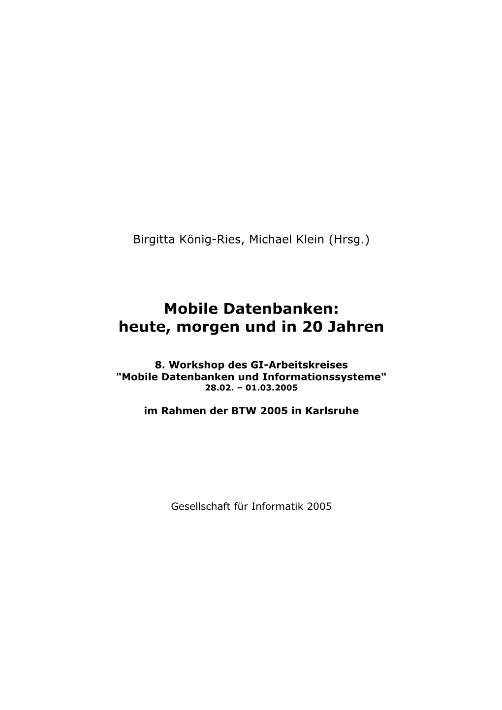 Mobile Datenbanken: Heute, Morgen Und in 20 Jahren