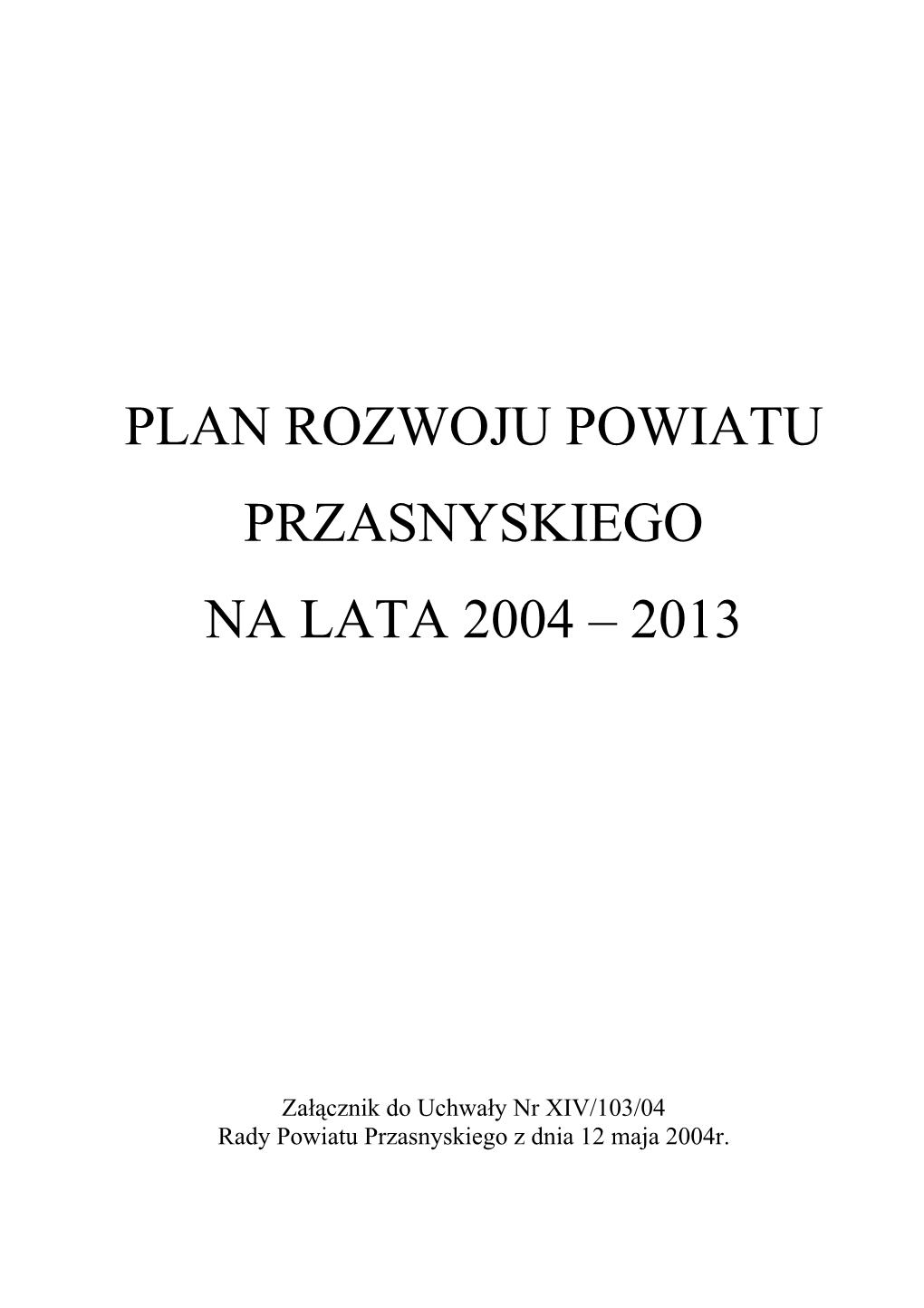 Plan Rozwoju Powiatu Przasnyskiego Na Lata 2004 – 2013