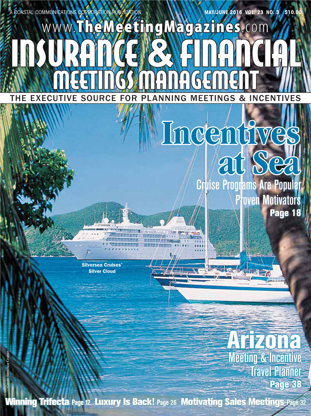 Incentives at Sea Cruise Programs Are Popular, Proven Motivators Page 18