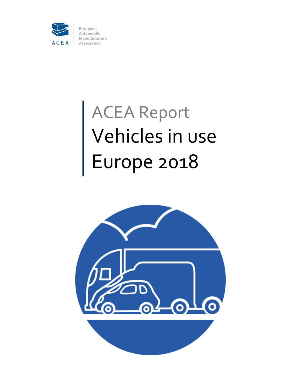 ACEA Report: Vehicles in Use – Europe 2018 1
