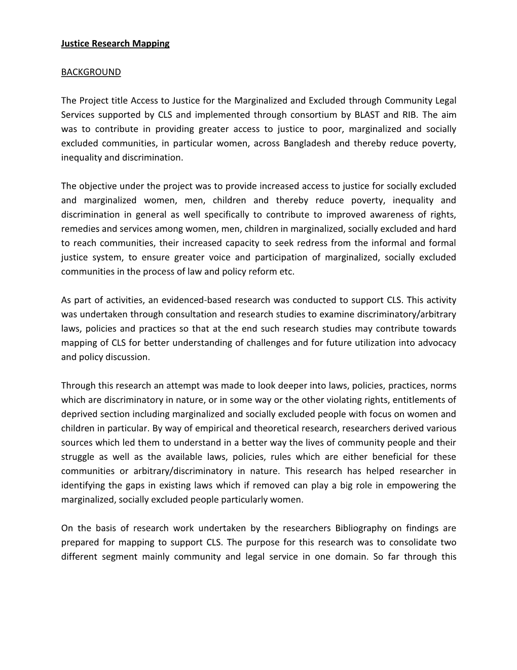 Justice Research Mapping BACKGROUND the Project Title Access to Justice for the Marginalized and Excluded Through Community Lega