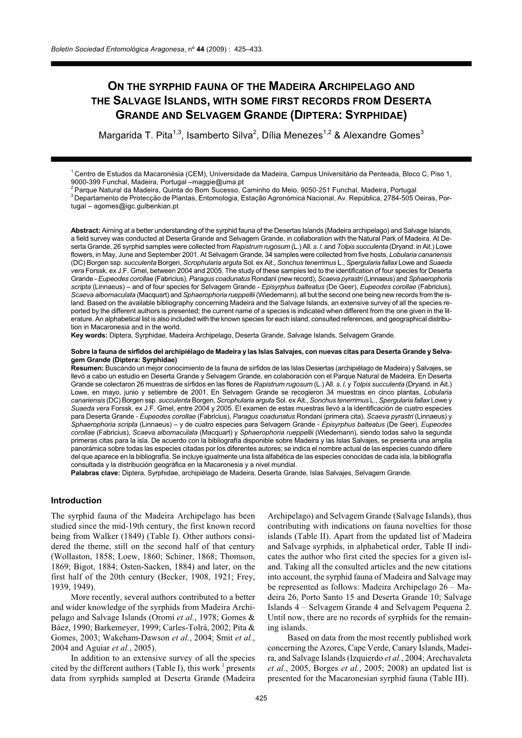 On the Syrphid Fauna of the Madeira Archipelago and the Salvage Islands, with Some First Records from Deserta Grande and Selvagem Grande (Diptera: Syrphidae)