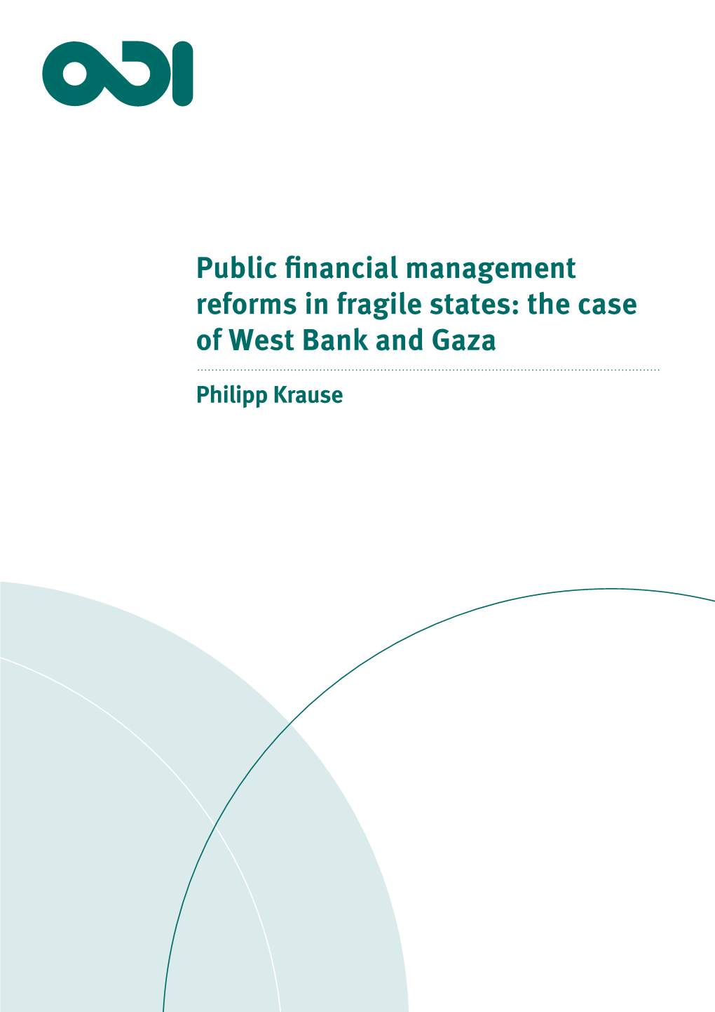 Public Financial Management Reforms in Fragile States: the Case of West Bank and Gaza