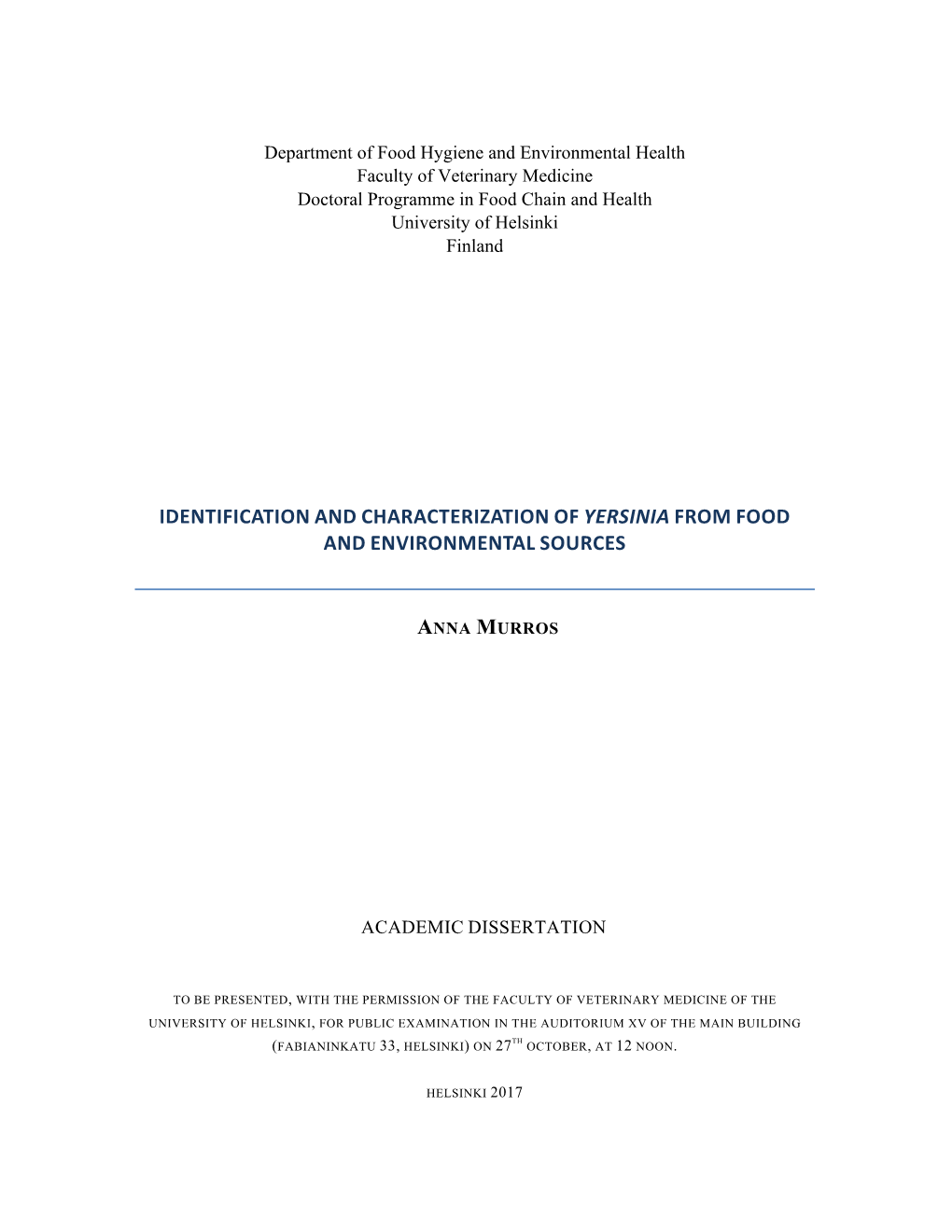 Identification and Characterization of Yersinia from Food and Environmental Sources