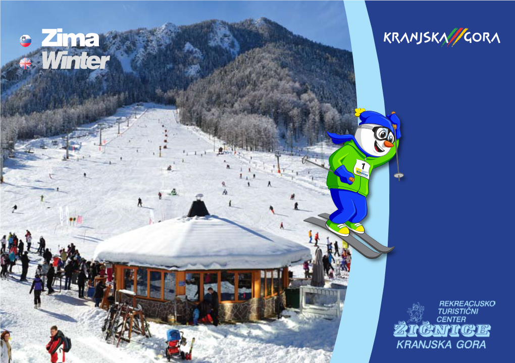 Zima Winter RTC Žičnice Kranjska Gora Slovenia's Best Ski Hotel Kranjska Gora Ski BUS