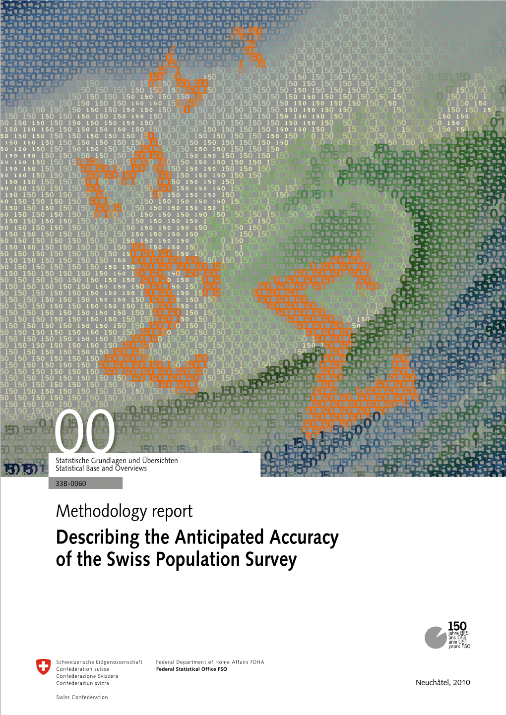 Describing the Anticipated Accuracy of the Swiss Population Survey