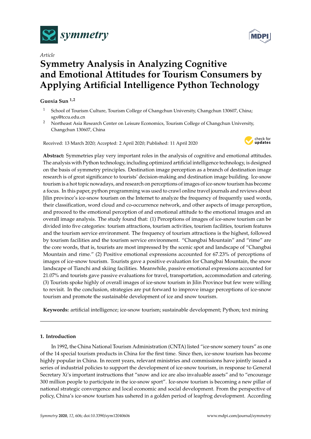 Symmetry Analysis in Analyzing Cognitive and Emotional Attitudes for Tourism Consumers by Applying Artiﬁcial Intelligence Python Technology