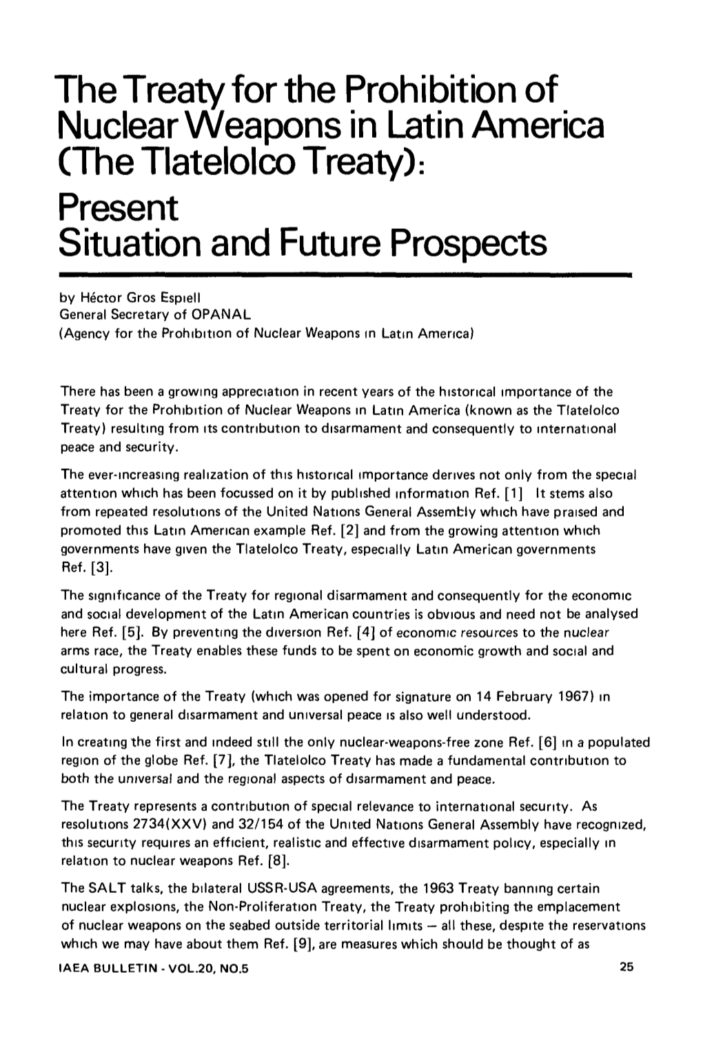 The Treaty for the Prohibition of Nuclear Weapons in Latin America (The Tlatelolco Treaty): Present Situation and Future Prospects