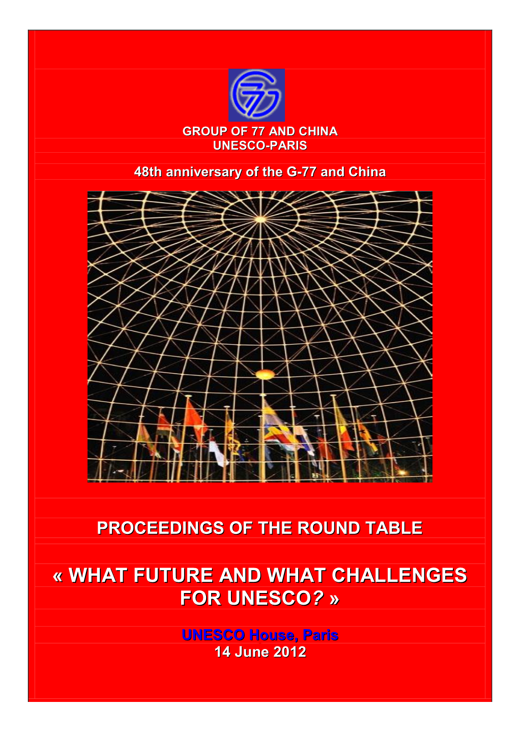 « What Future and What Challenges for Unesco? »