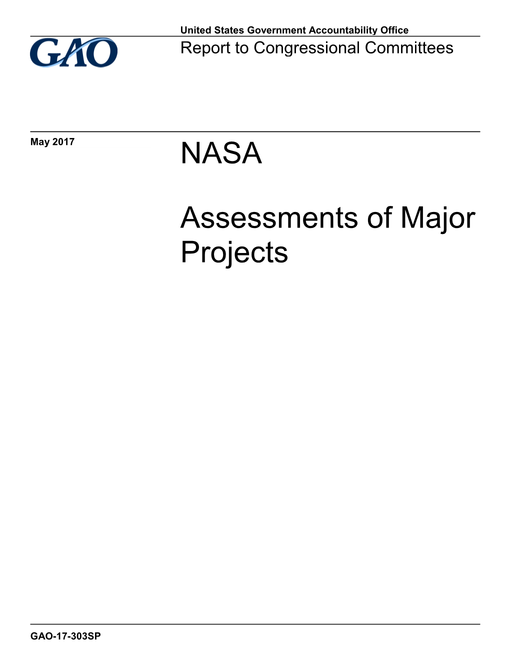 GAO-17-303SP, NASA: Assessments of Major Projects