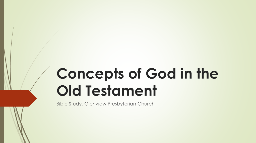 Concepts of God in the Old Testament Bible Study, Glenview Presbyterian Church Hermeneutics