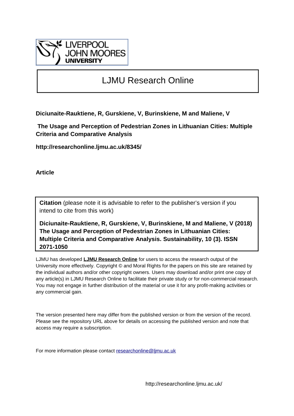 The Usage and Perception of Pedestrian Zones in Lithuanian Cities: Multiple Criteria and Comparative Analysis