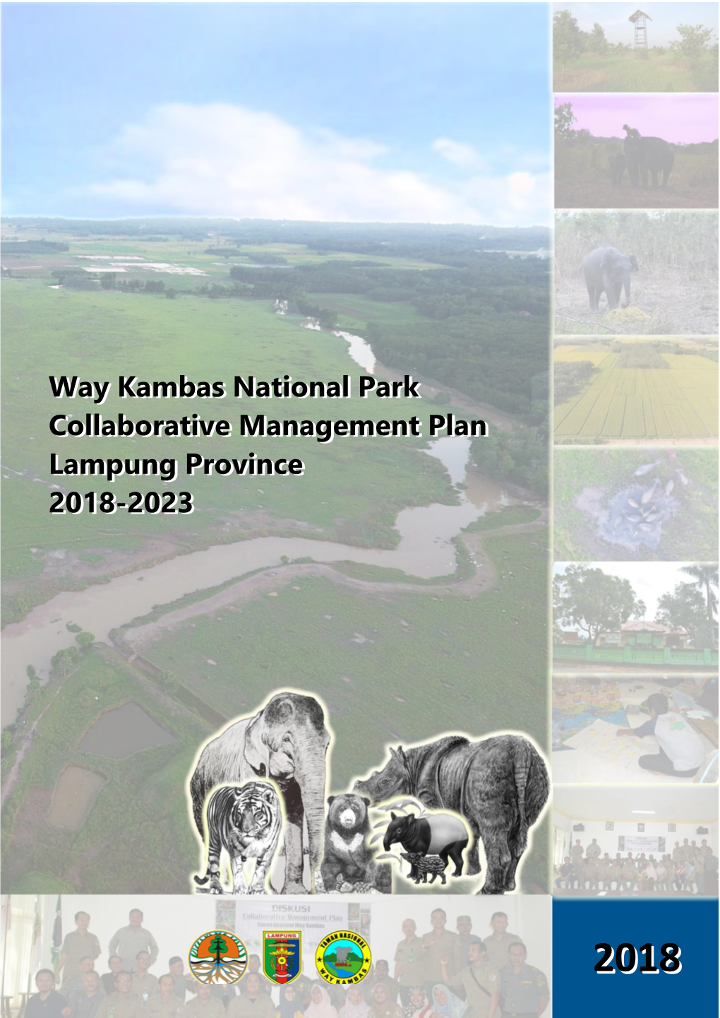 Way Kambas National Park Collaborative Management Plan Lampung Province 2018 - 2023