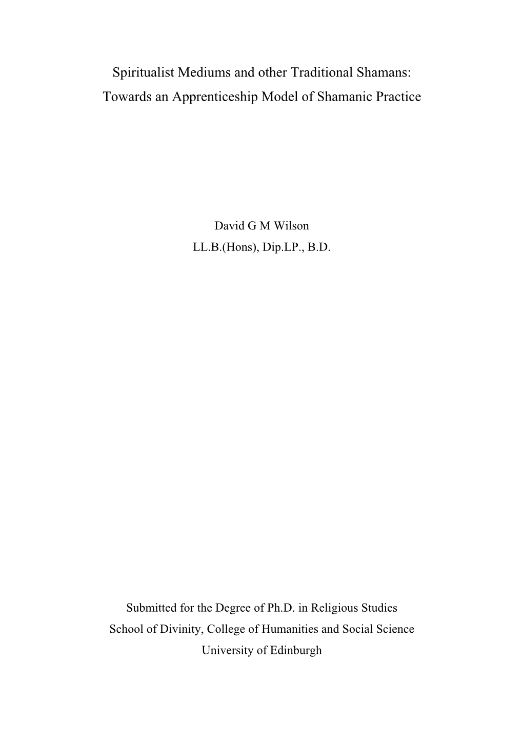 Spiritualist Mediums and Other Traditional Shamans: Towards an Apprenticeship Model of Shamanic Practice