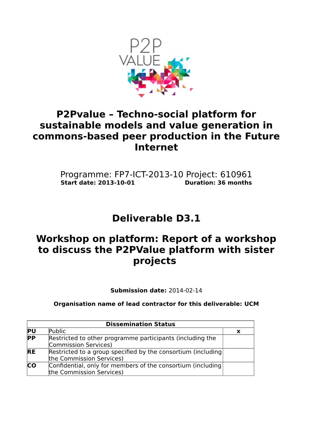 Workshop on Platform: Report of a Workshop to Discuss the P2pvalue Platform with Sister Projects