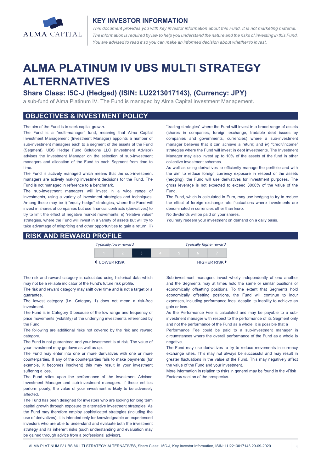 ALMA PLATINUM IV UBS MULTI STRATEGY ALTERNATIVES Share Class: I5C-J (Hedged) (ISIN: LU2213017143), (Currency: JPY) a Sub-Fund of Alma Platinum IV