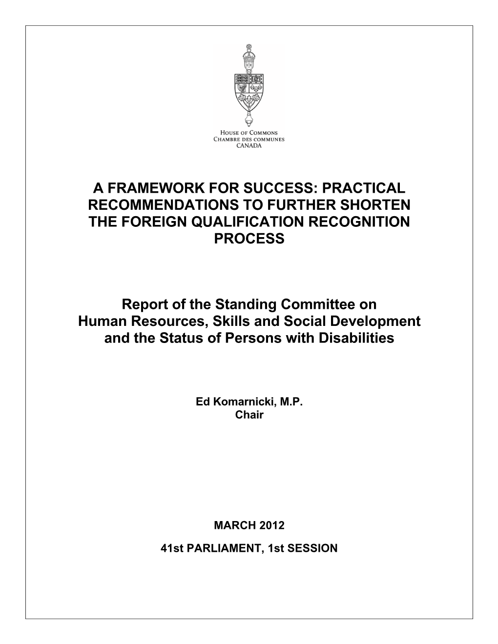 A Framework for Success: Practical Recommendations to Further Shorten the Foreign Qualification Recognition Process