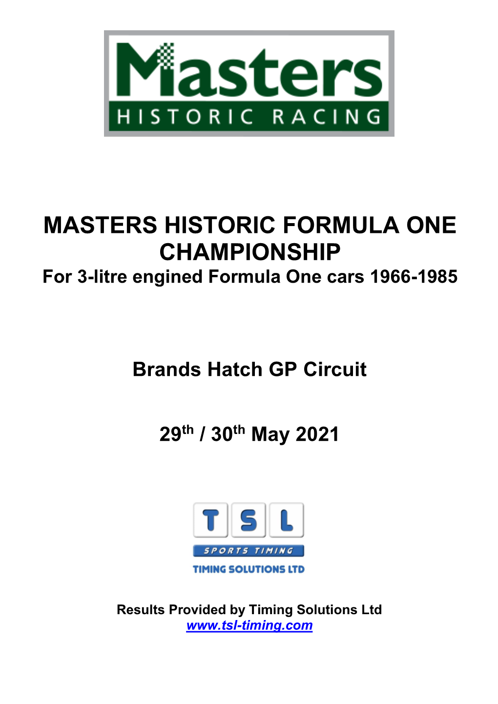 MASTERS HISTORIC FORMULA ONE CHAMPIONSHIP for 3-Litre Engined Formula One Cars 1966-1985