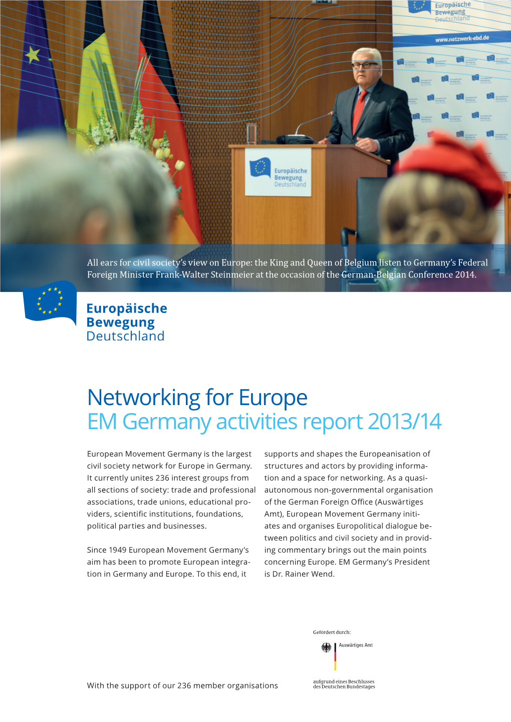 Networking for Europe EM Germany Activities Report 2013/14