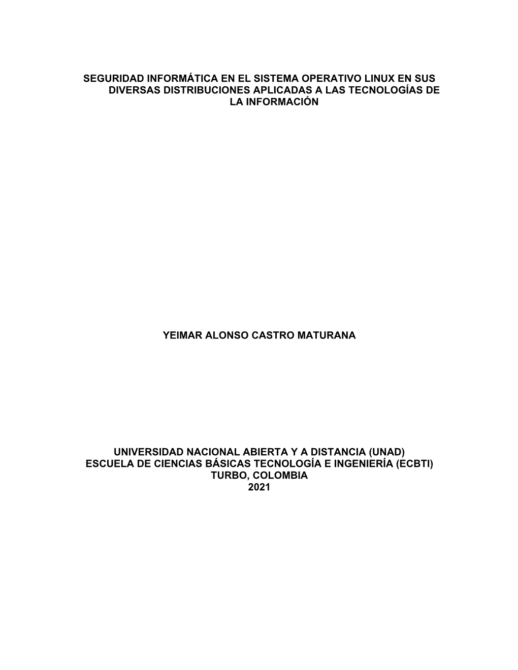 Seguridad Informática En El Sistema Operativo Linux En Sus Diversas Distribuciones Aplicadas a Las Tecnologías De La Información