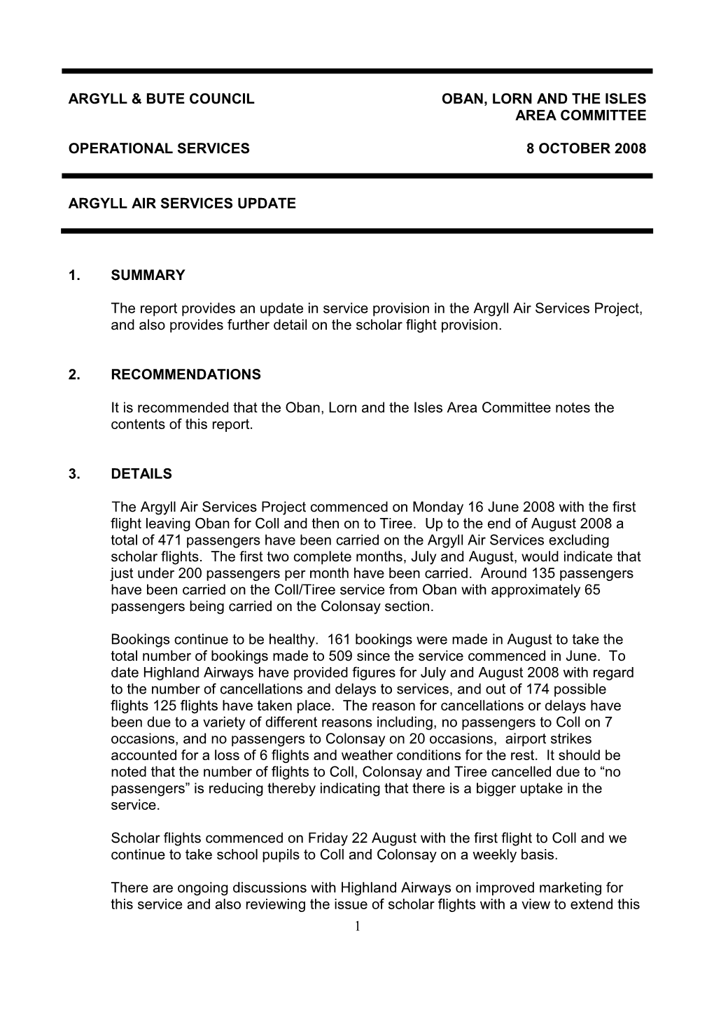 1 Argyll & Bute Council Oban, Lorn and the Isles Area