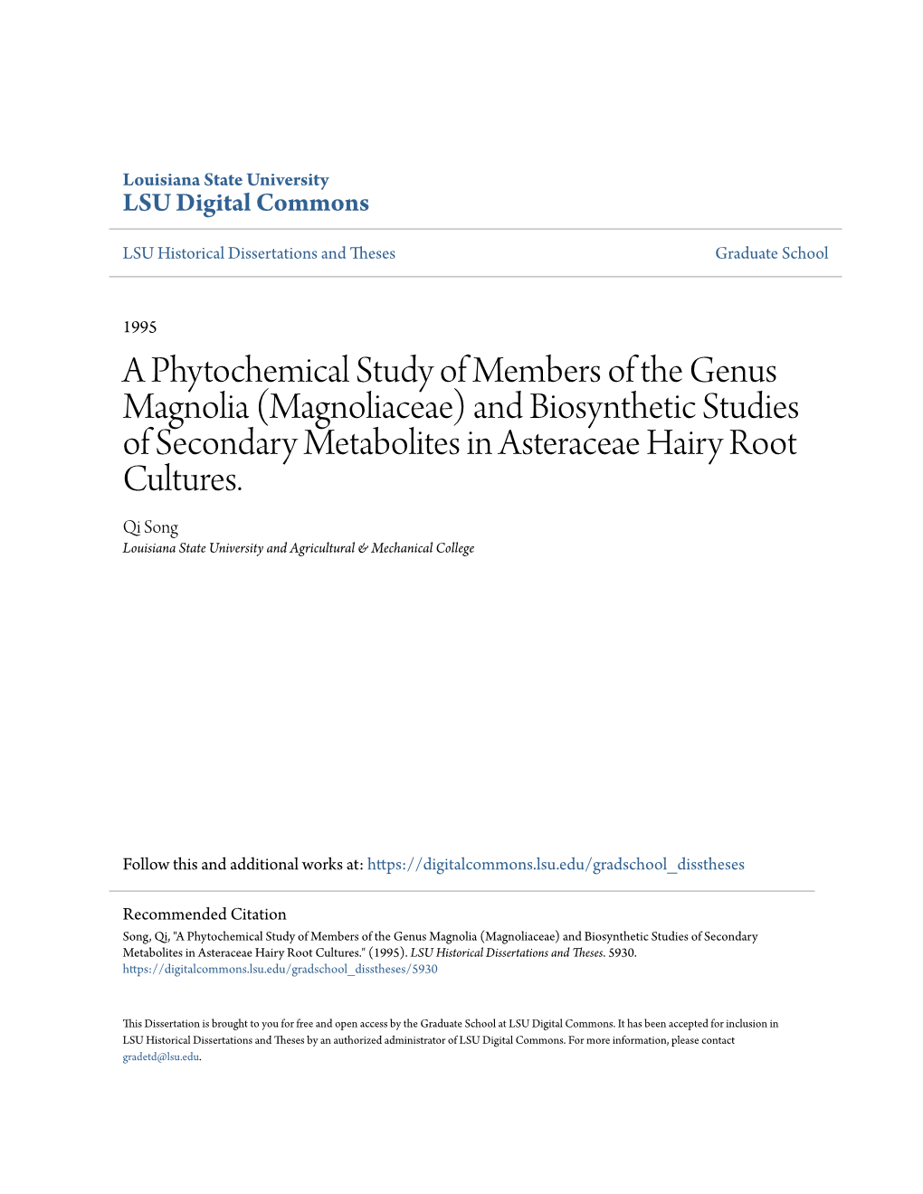 A Phytochemical Study of Members of the Genus Magnolia (Magnoliaceae) and Biosynthetic Studies of Secondary Metabolites in Asteraceae Hairy Root Cultures
