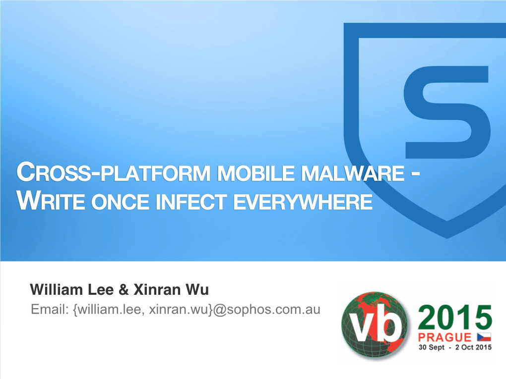 Cross-Platform Mobile Malware - Write Once Infect Everywhere