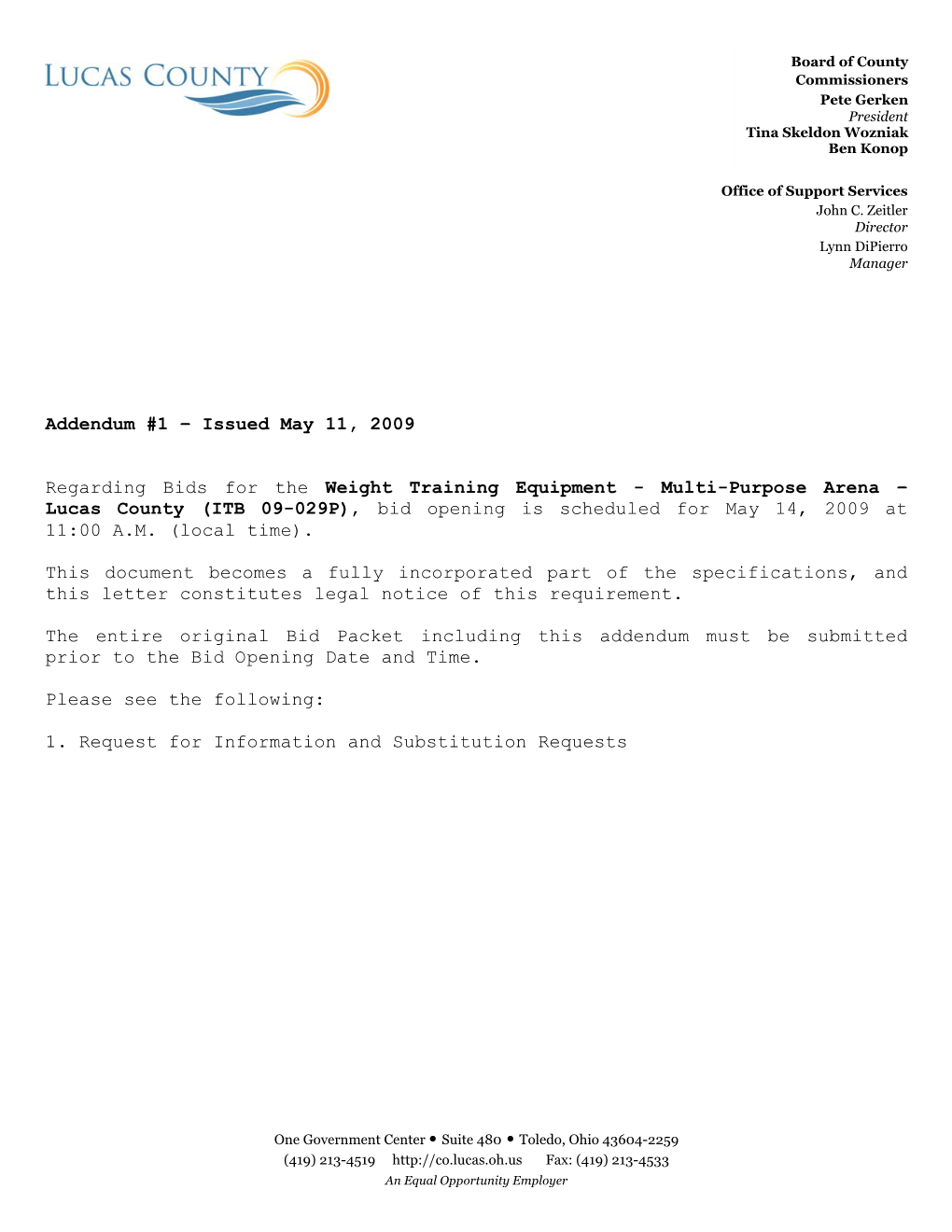 Addendum #1 – Issued May 11, 2009 Regarding Bids for the Weight