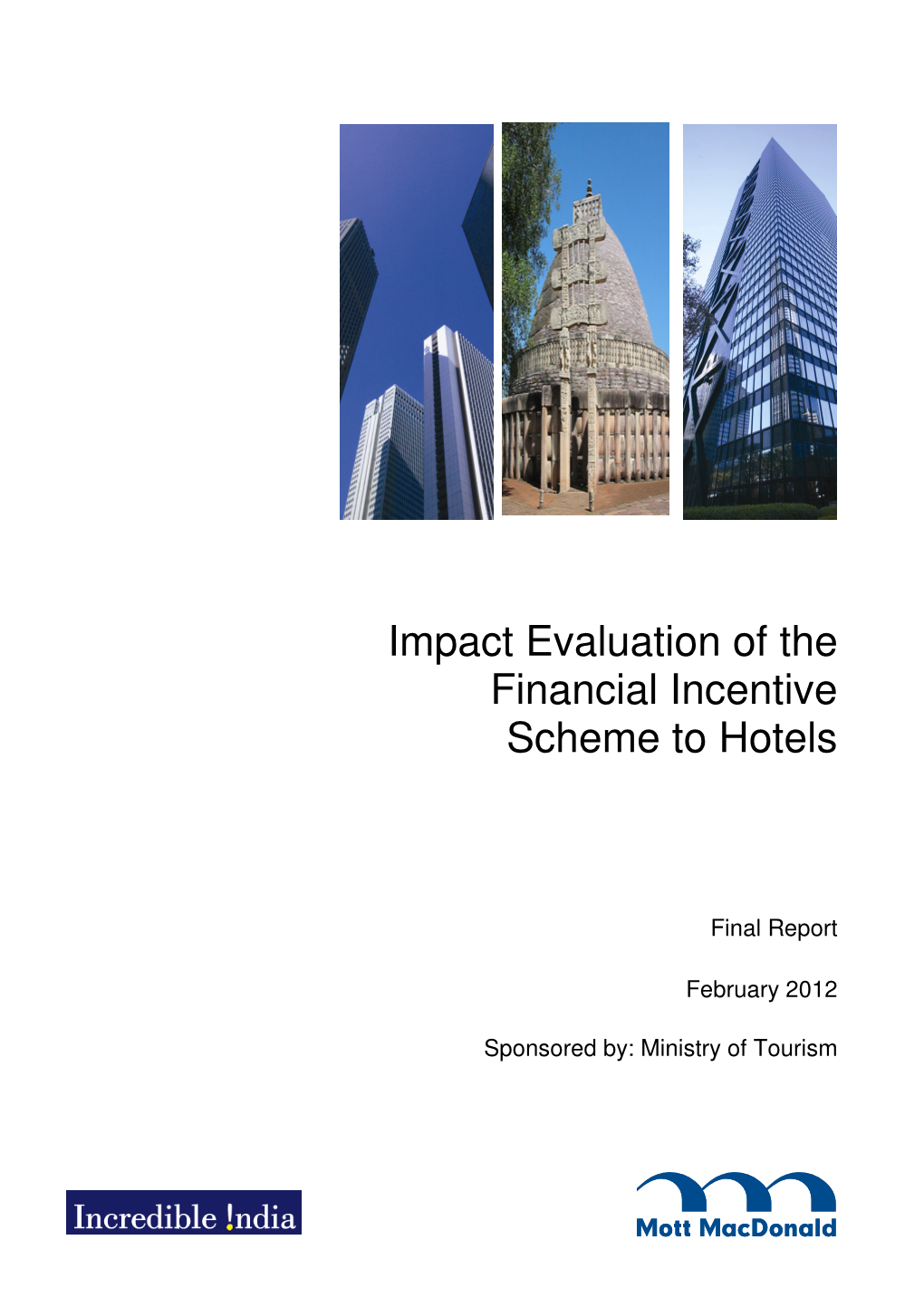 Impact Evaluation of the Financial Incentive Scheme to Hotels