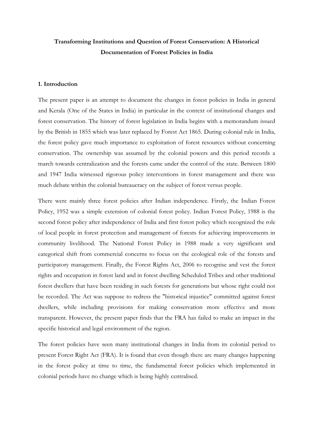 A Historical Documentation of Forest Policies in India 1. Introdu