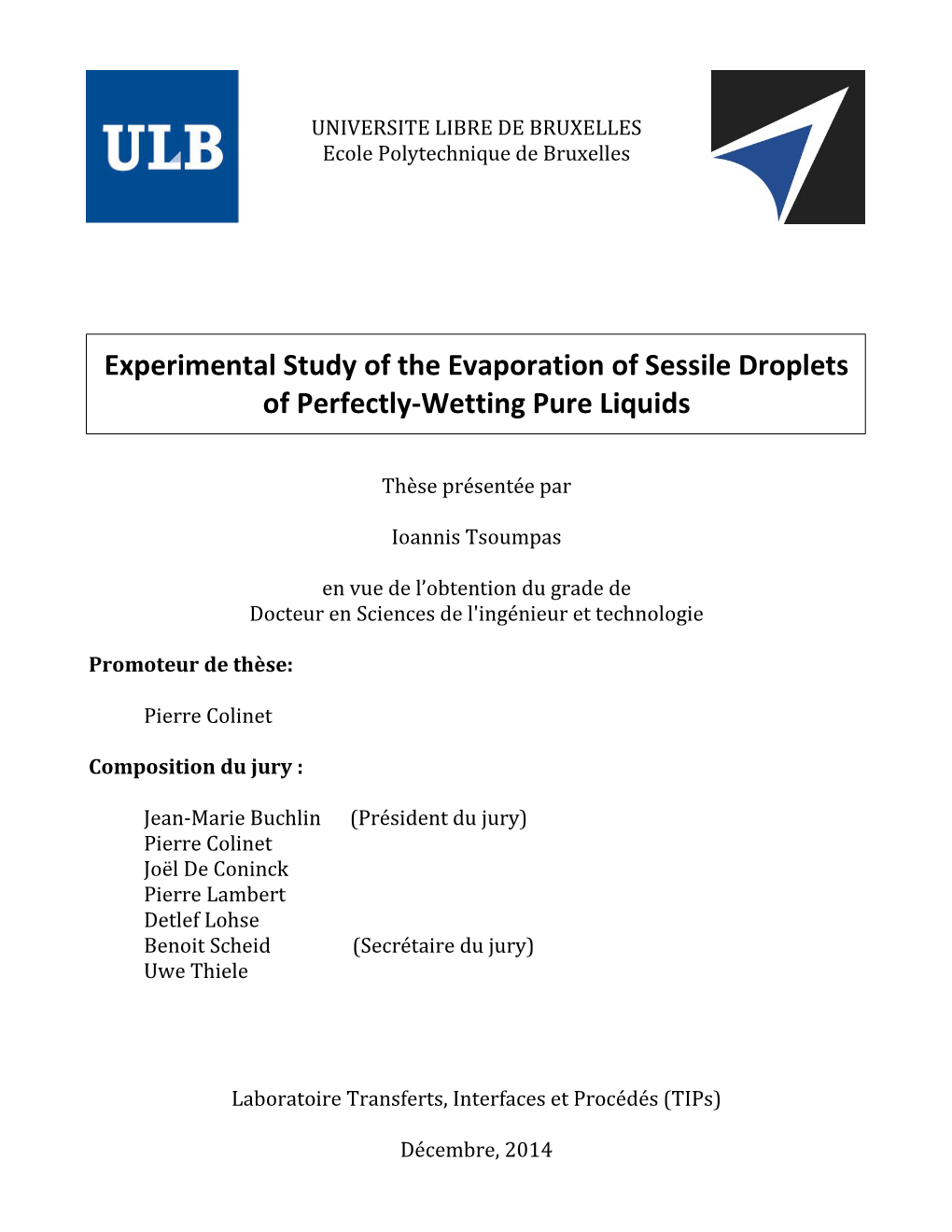 Experimental Study of the Evaporation of Sessile Droplets of Perfectly-Wetting Pure Liquids
