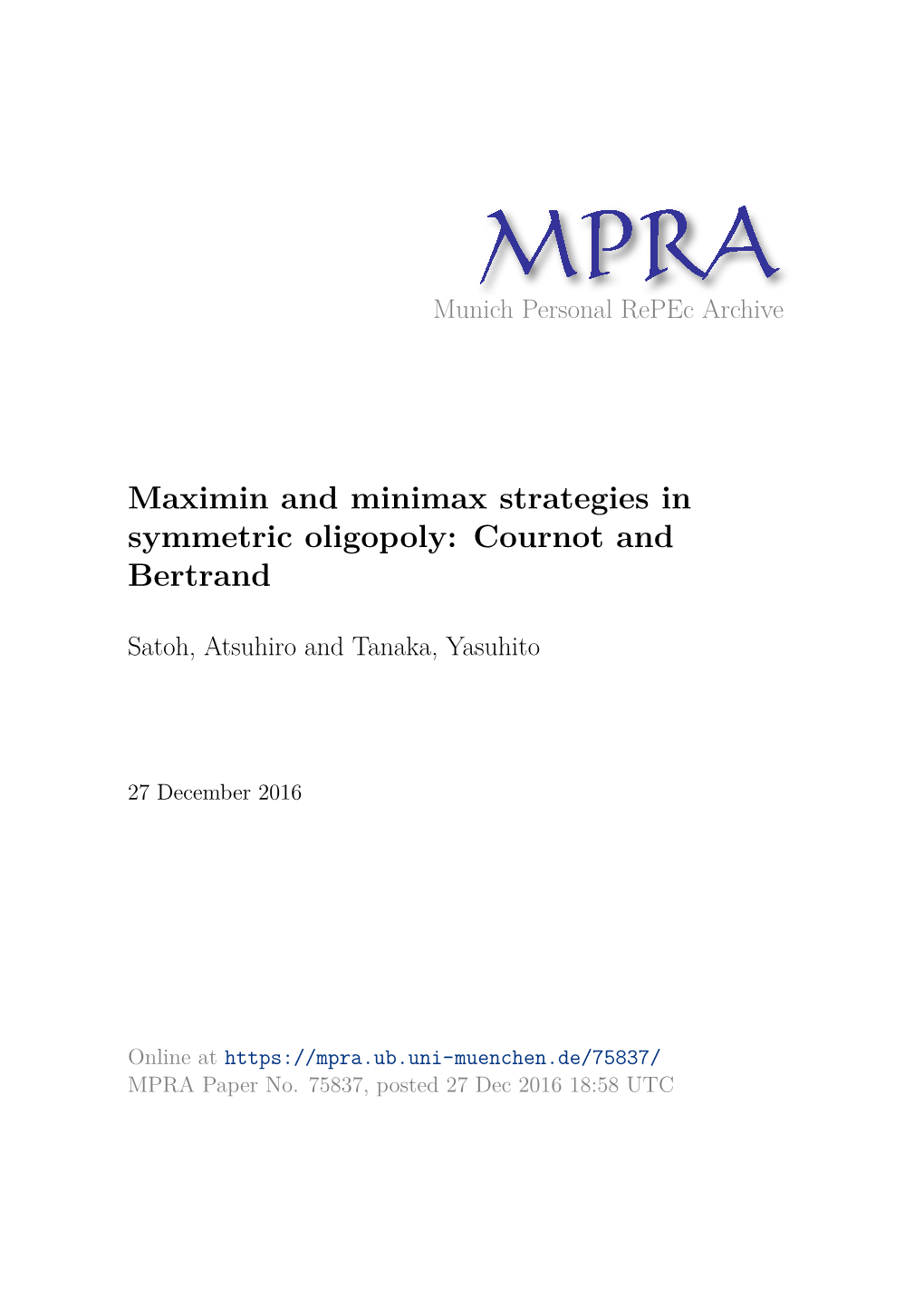 Maximin and Minimax Strategies in Symmetric Oligopoly: Cournot and Bertrand