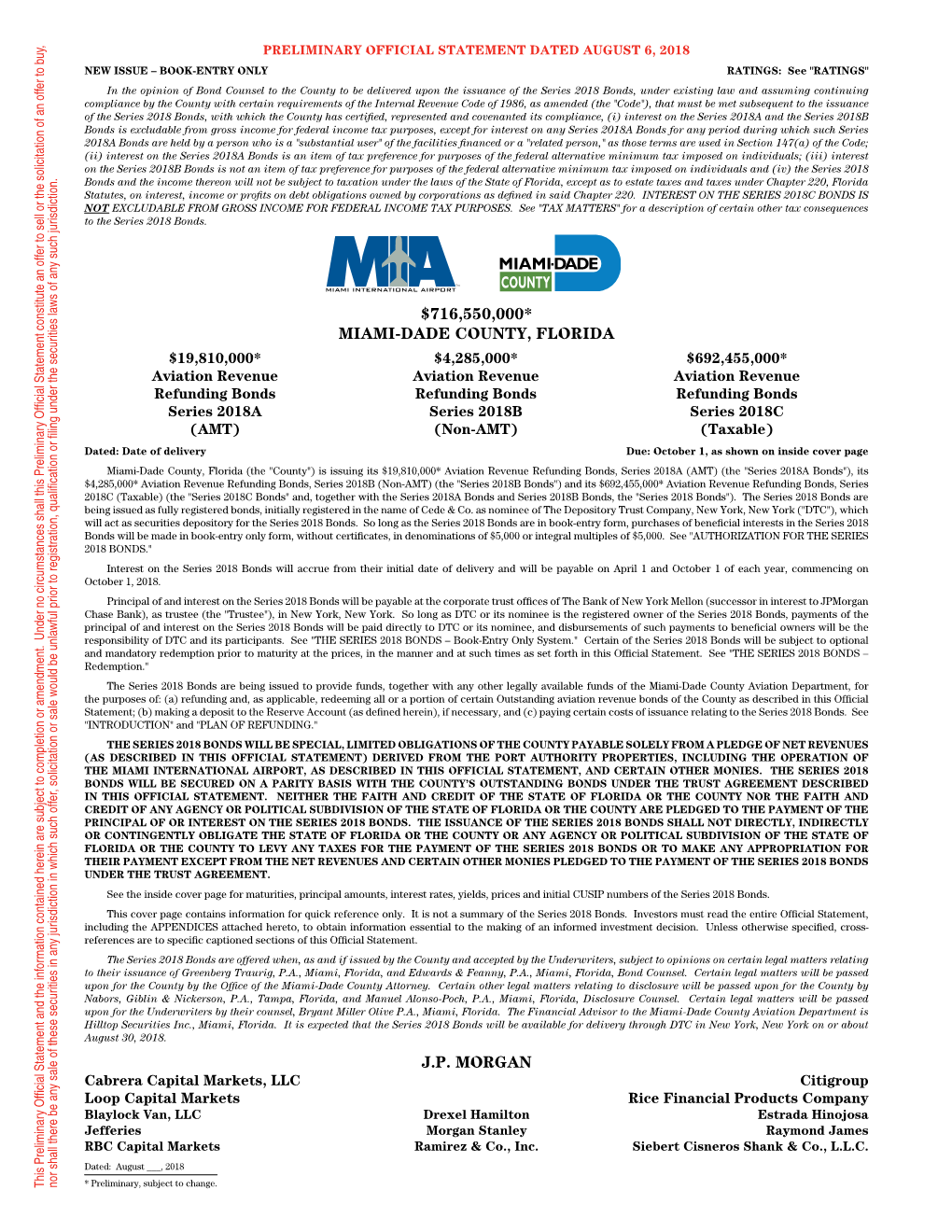 Miami-Dade County, Florida (The "County")Is Issuing Its $19,810,000* Aviationrevenuerefundingbonds, Series 2018A (AMT) (The "Series 2018Abonds"), Its