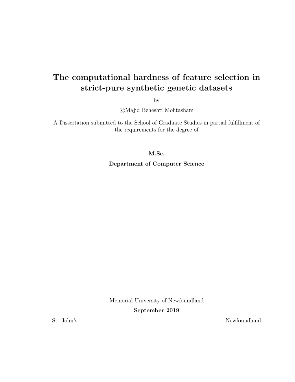 The Computational Hardness of Feature Selection in Strict-Pure Synthetic Genetic Datasets by C Majid Beheshti Mohtasham