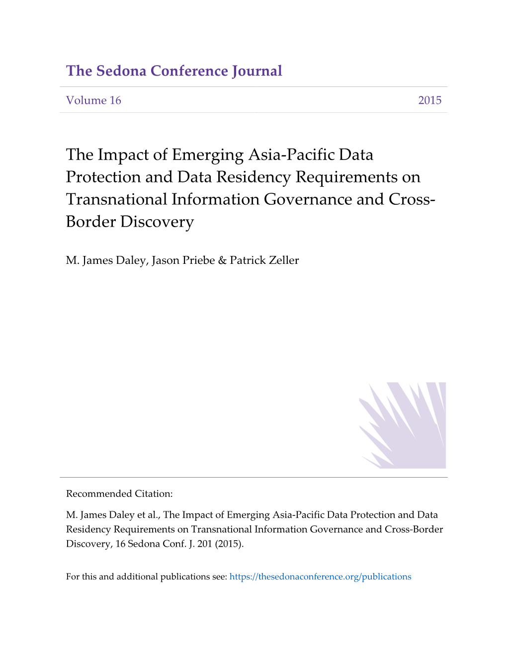 The Impact of Emerging Asia-Pacific Data Protection and Data Residency Requirements on Transnational Information Governance and Cross- Border Discovery