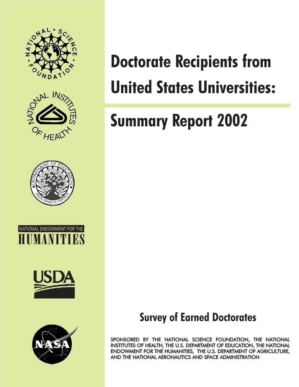 Doctorate Recipients from United States Universities: Summary Report 2002