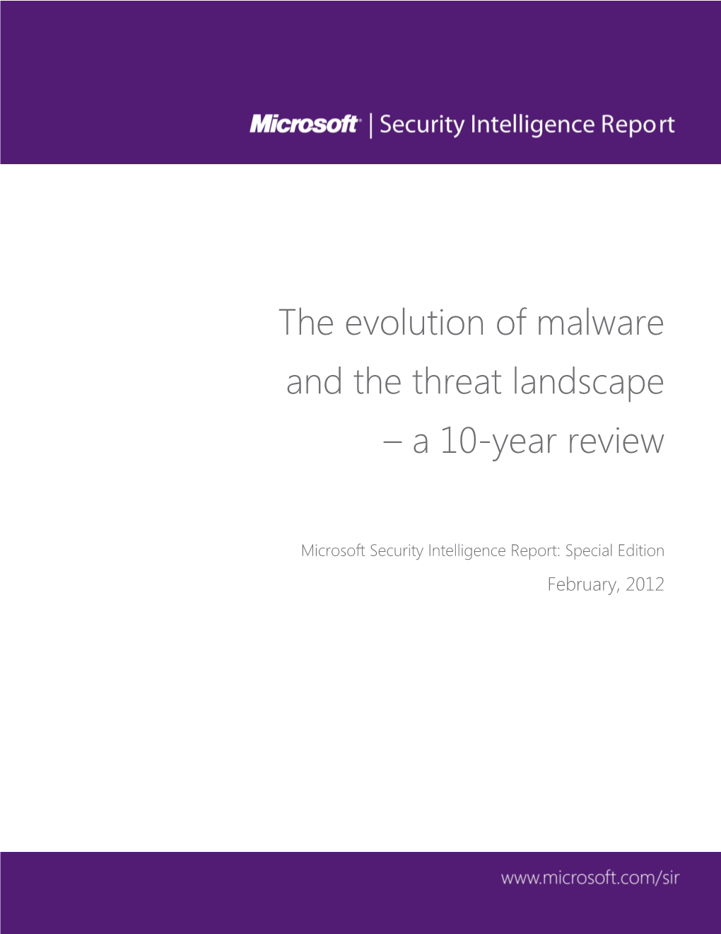 The Evolution of Malware and the Threat Landscape – a 10-Year Review