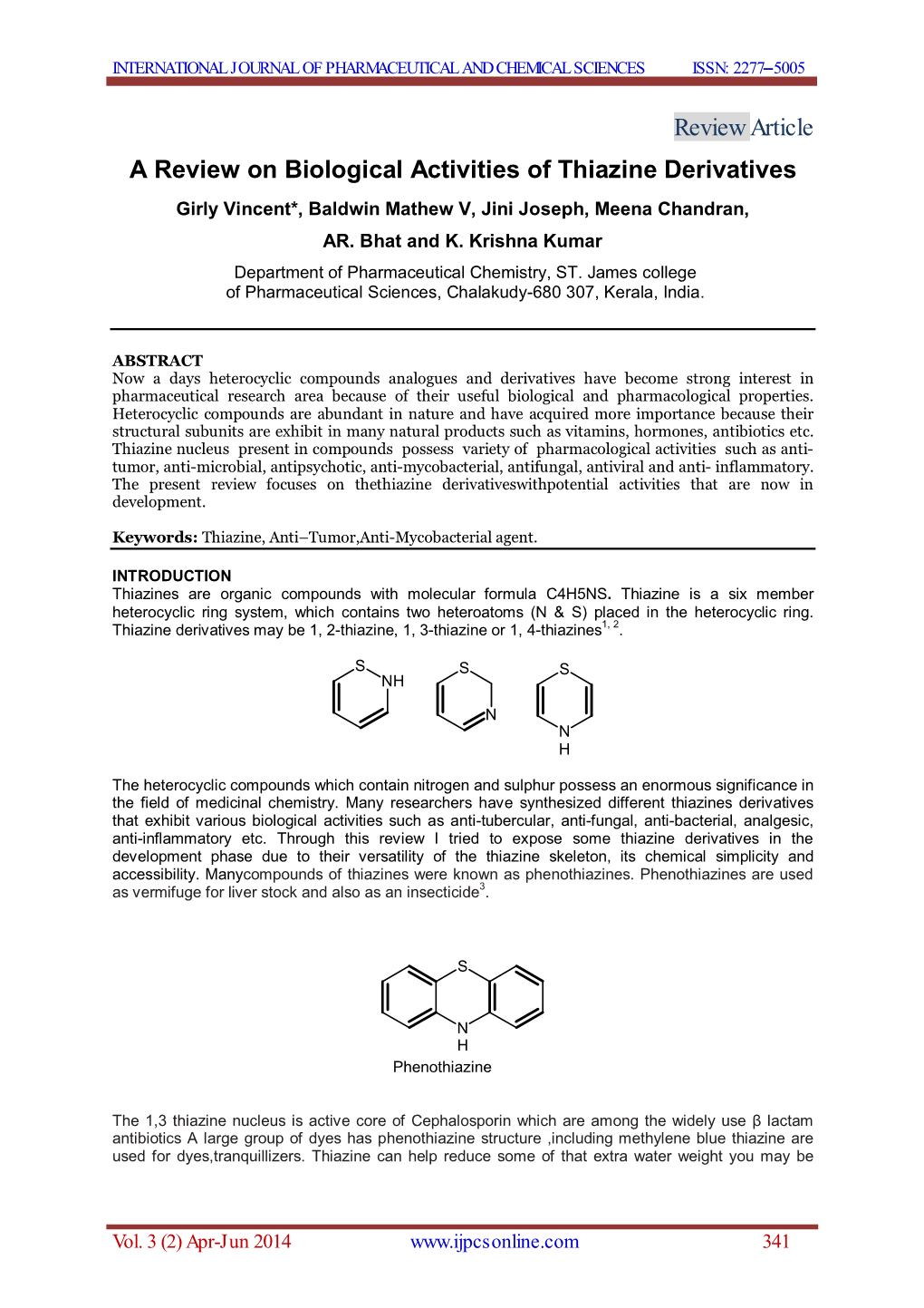 Review Article a Review on Biological Activities of Thiazine Derivatives Girly Vincent*, Baldwin Mathew V, Jini Joseph, Meena Chandran, AR