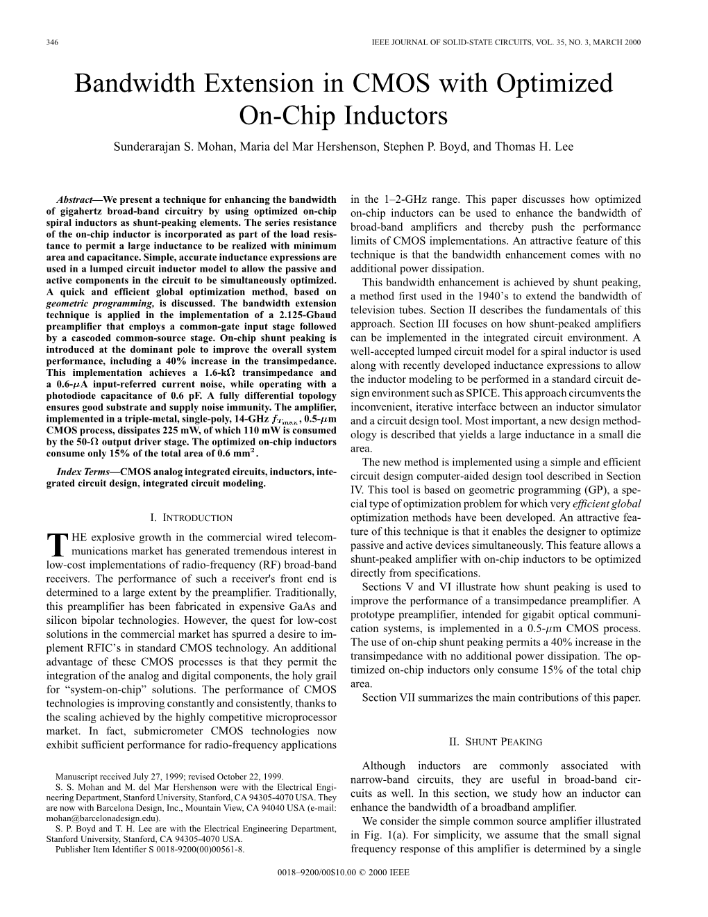 Bandwidth Extension in CMOS with Optimized On-Chip Inductors Sunderarajan S