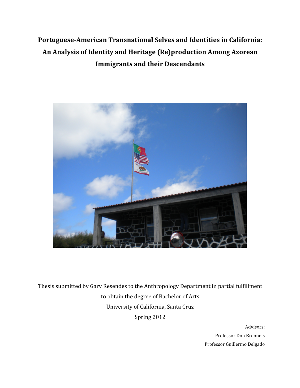 Portuguese-‐American Transnational Selves and Identities in California: an Analysis Of