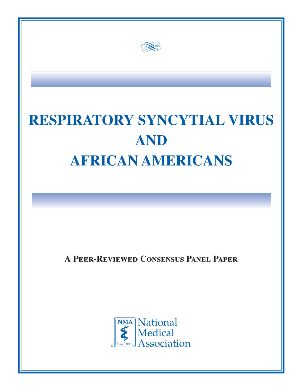 Respiratory Syncytial Virus and African Americans