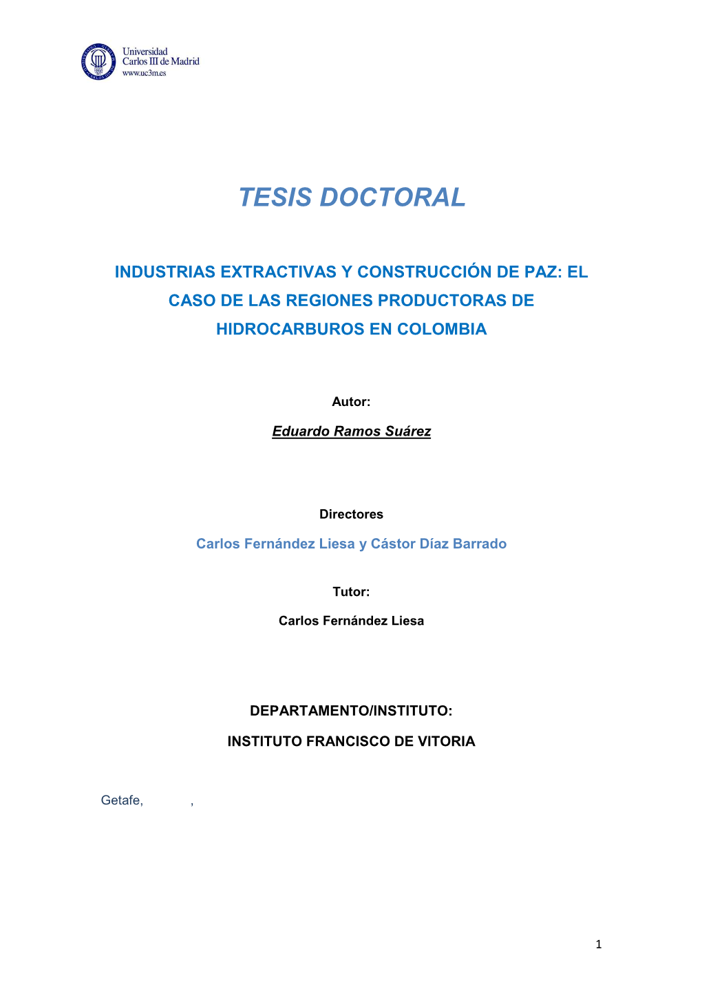 Industrias Extractivas Y Construcción De Paz: El Caso De Las Regiones Productoras De Hidrocarburos En Colombia