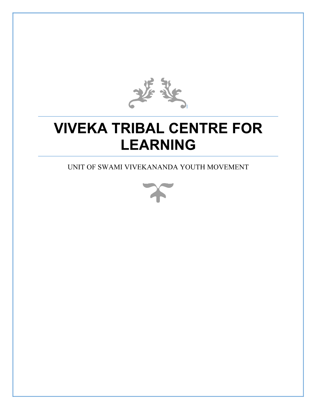 Viveka Tribal Centre for Learning