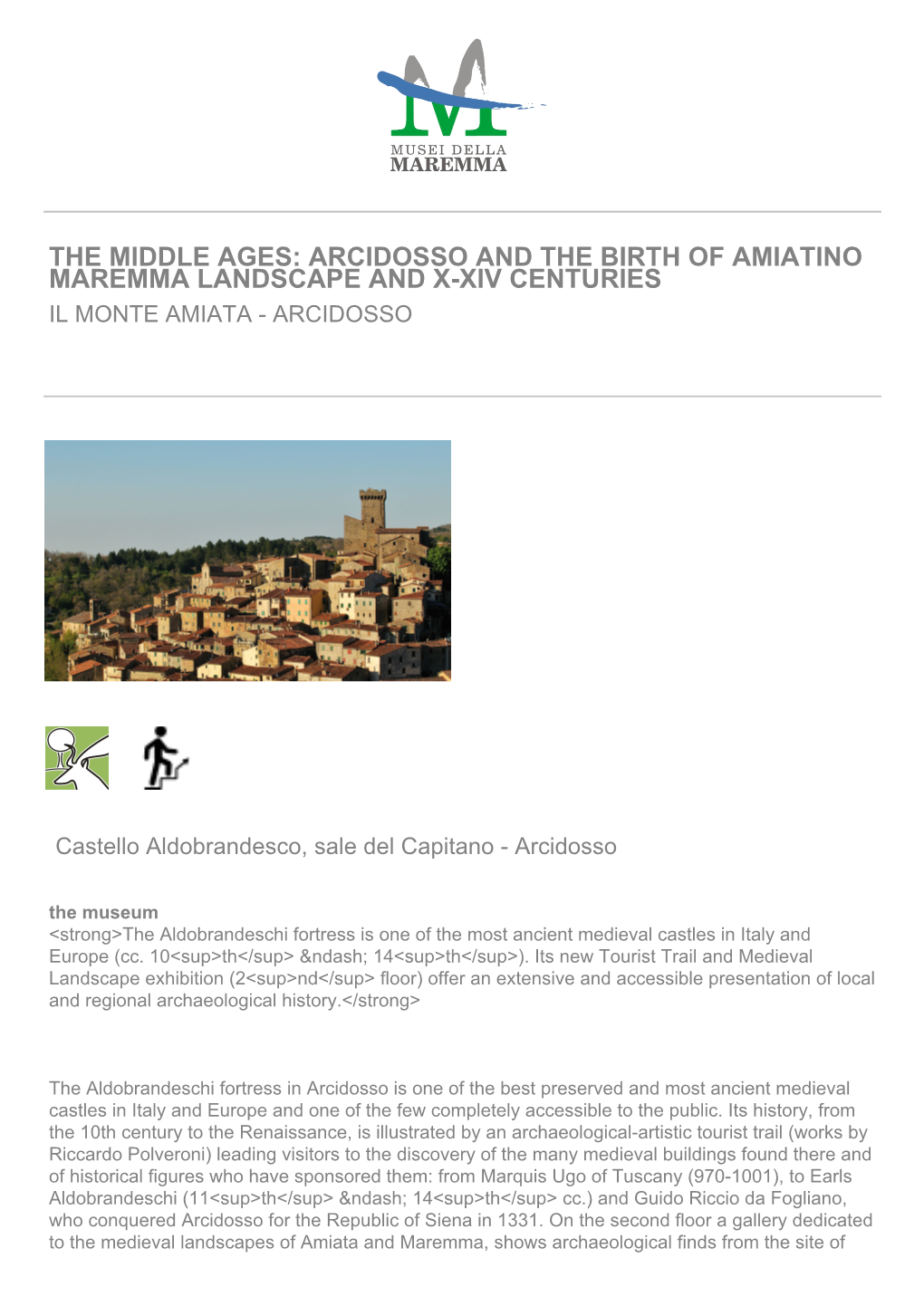 The Middle Ages: Arcidosso and the Birth of Amiatino Maremma Landscape and X-Xiv Centuries Il Monte Amiata - Arcidosso