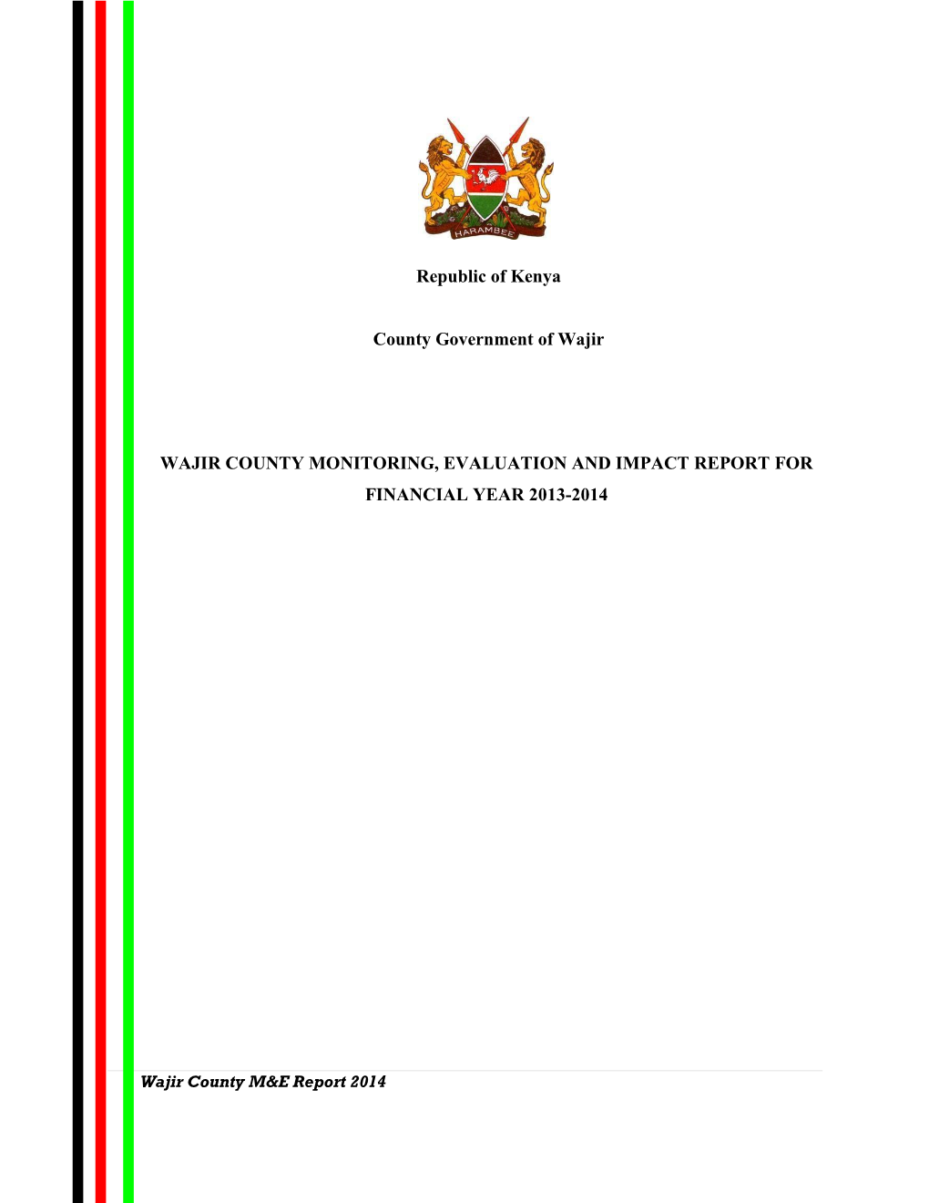 County Monitoring, Evaluation and Impact Report for Financial Year 2013-2014
