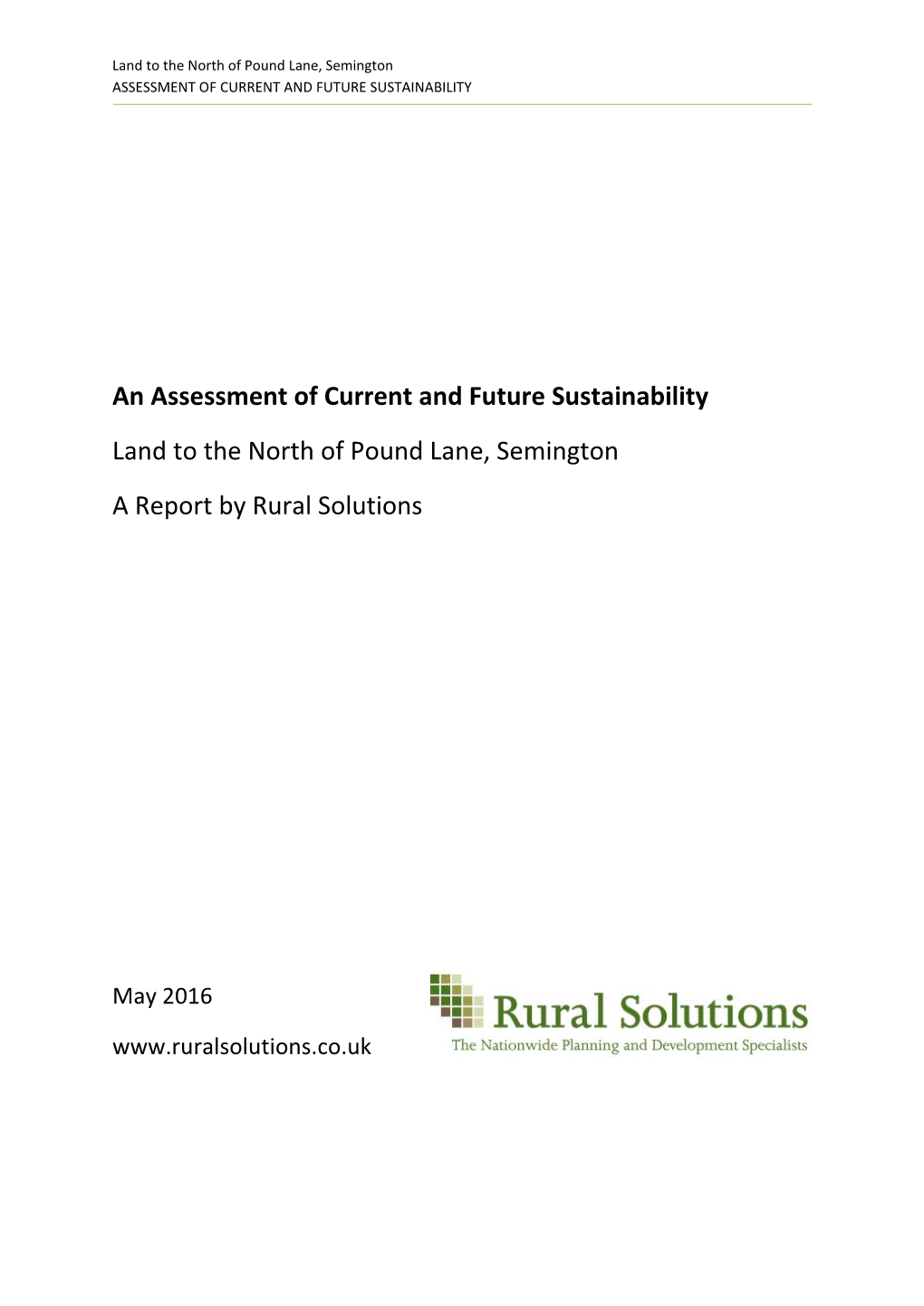 An Assessment of Current and Future Sustainability Land to the North of Pound Lane, Semington a Report by Rural Solutions