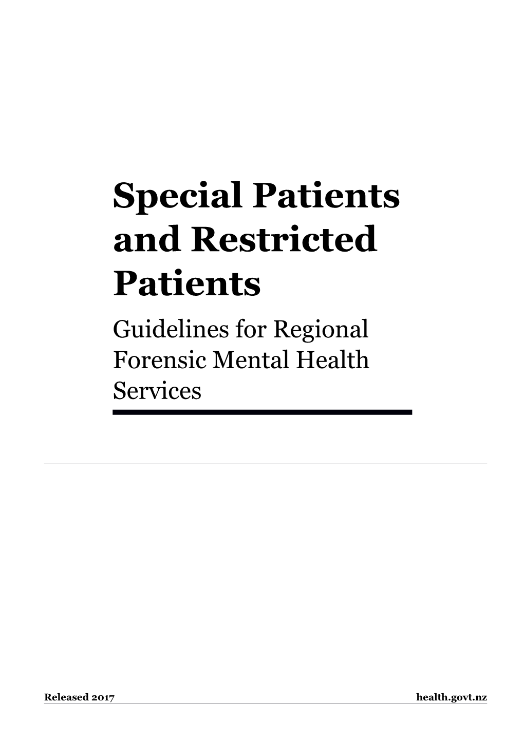Special Patients and Restricted Patients: Guidelines for Regional Forensic Mental Health