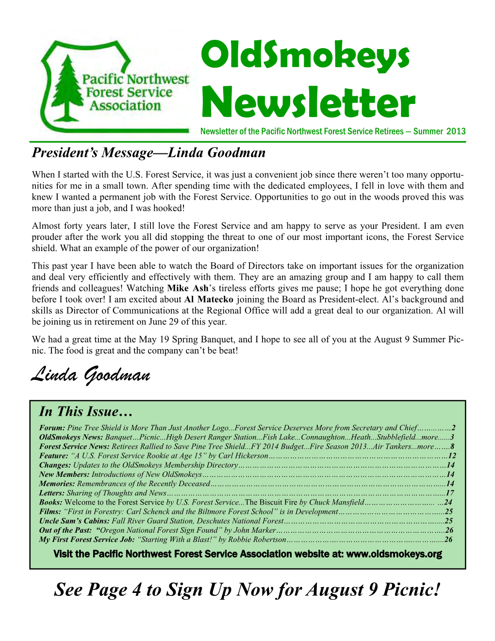 Newsletter Newsletter of the Pacific Northwest Forest Service Retirees — Summer 2013 President’S Message—Linda Goodman