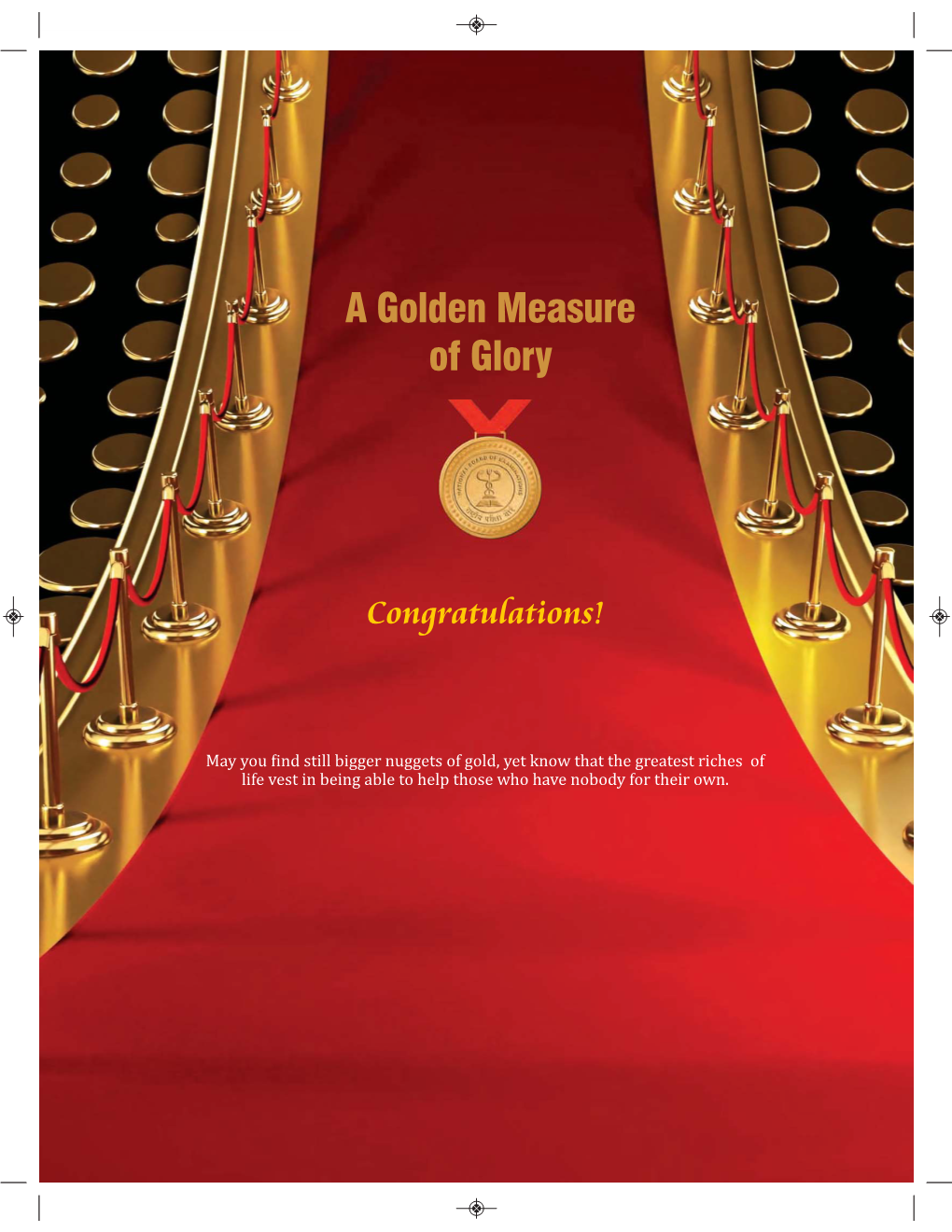 A Golden Measure of Glory